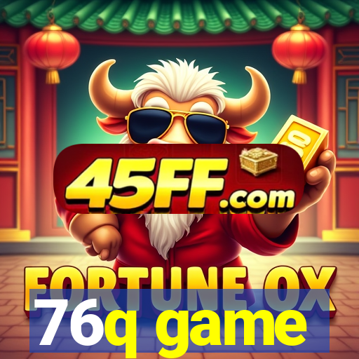 76q game